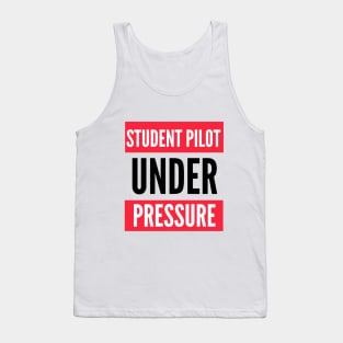 Student Pilot Under Pressure Tank Top